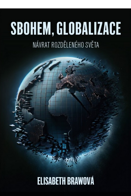 SBOHEM, GLOBALIZACE - NÁVRAT ROZDĚLENÉHO SVĚTA