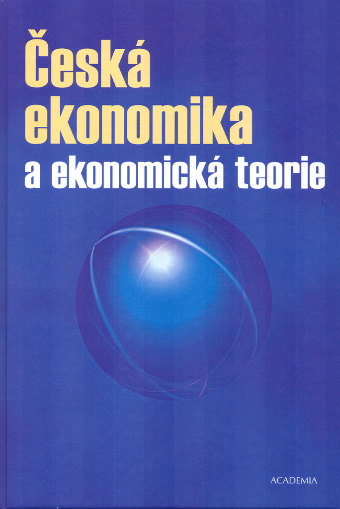 ČESKÁ EKONOMIKA A EKONOMICKÁ TEORIE+CD