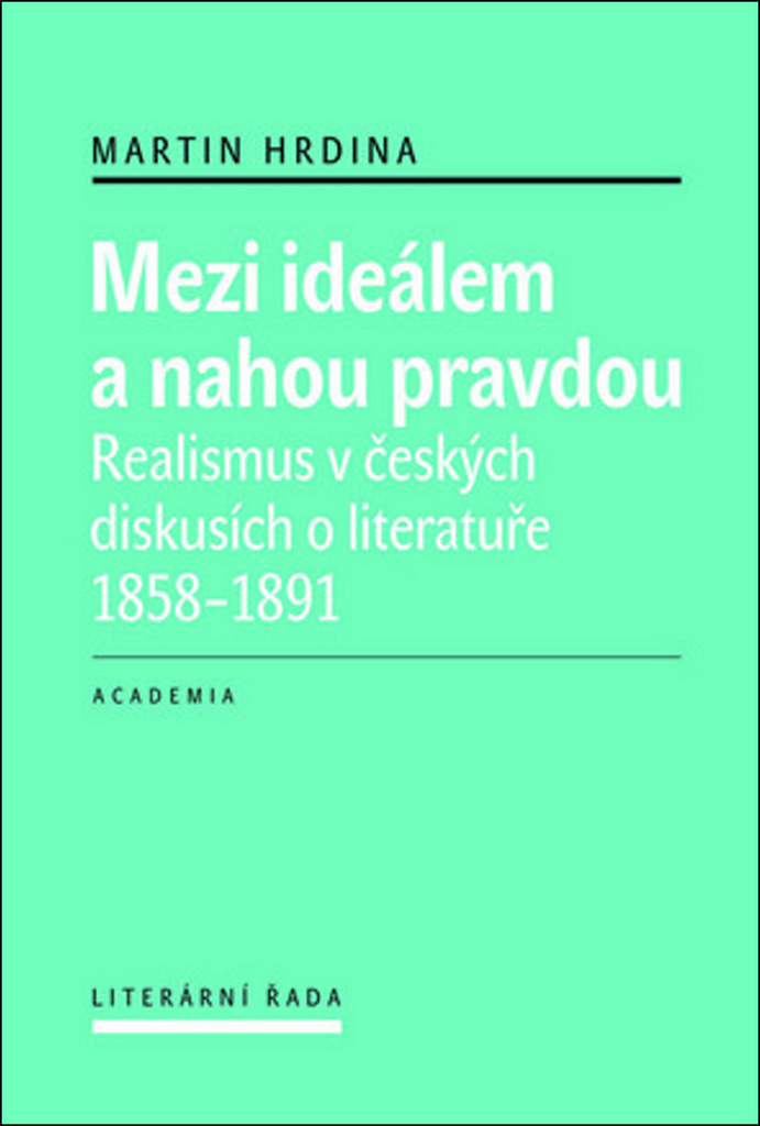 MEZI IDEÁLEM A NAHOU PRAVDOU