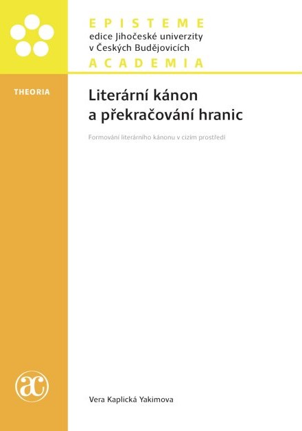 LITERÁRNÍ KÁNON A PŘEKRAČOVÁNÍ HRANIC