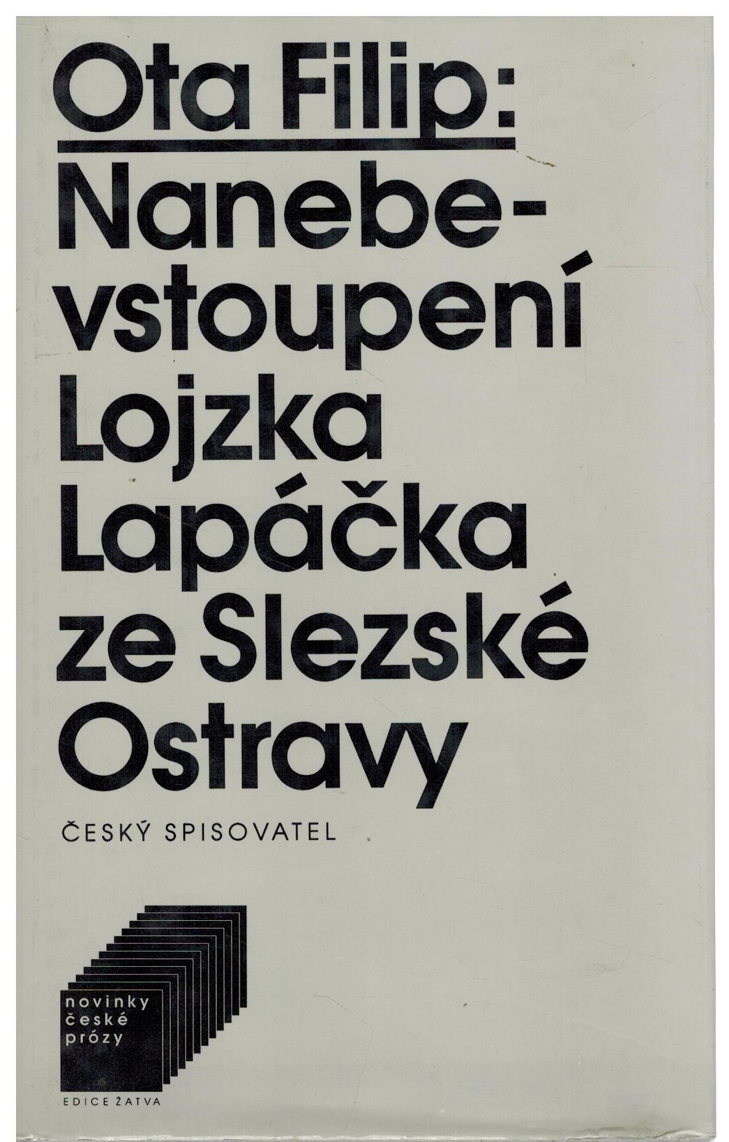 NANEBEVSTOUPENÍ LOJZKA LAPÁČKA ZE SLEZSKÉ OSTRAVY