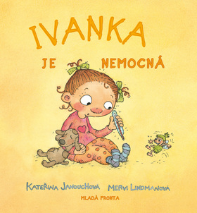 IVANKA JE NEMOCNÁ