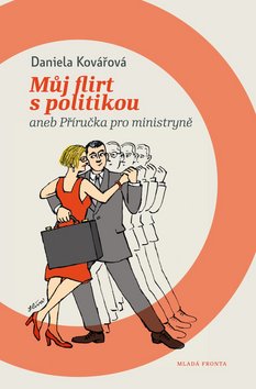 MŮJ FLIRT S POLITIKOU