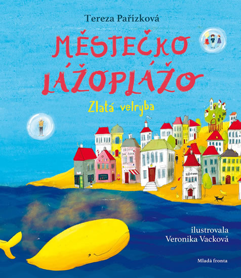 MĚSTEČKO LÁŽOPLÁŽO ZLATÁ VELRYBA