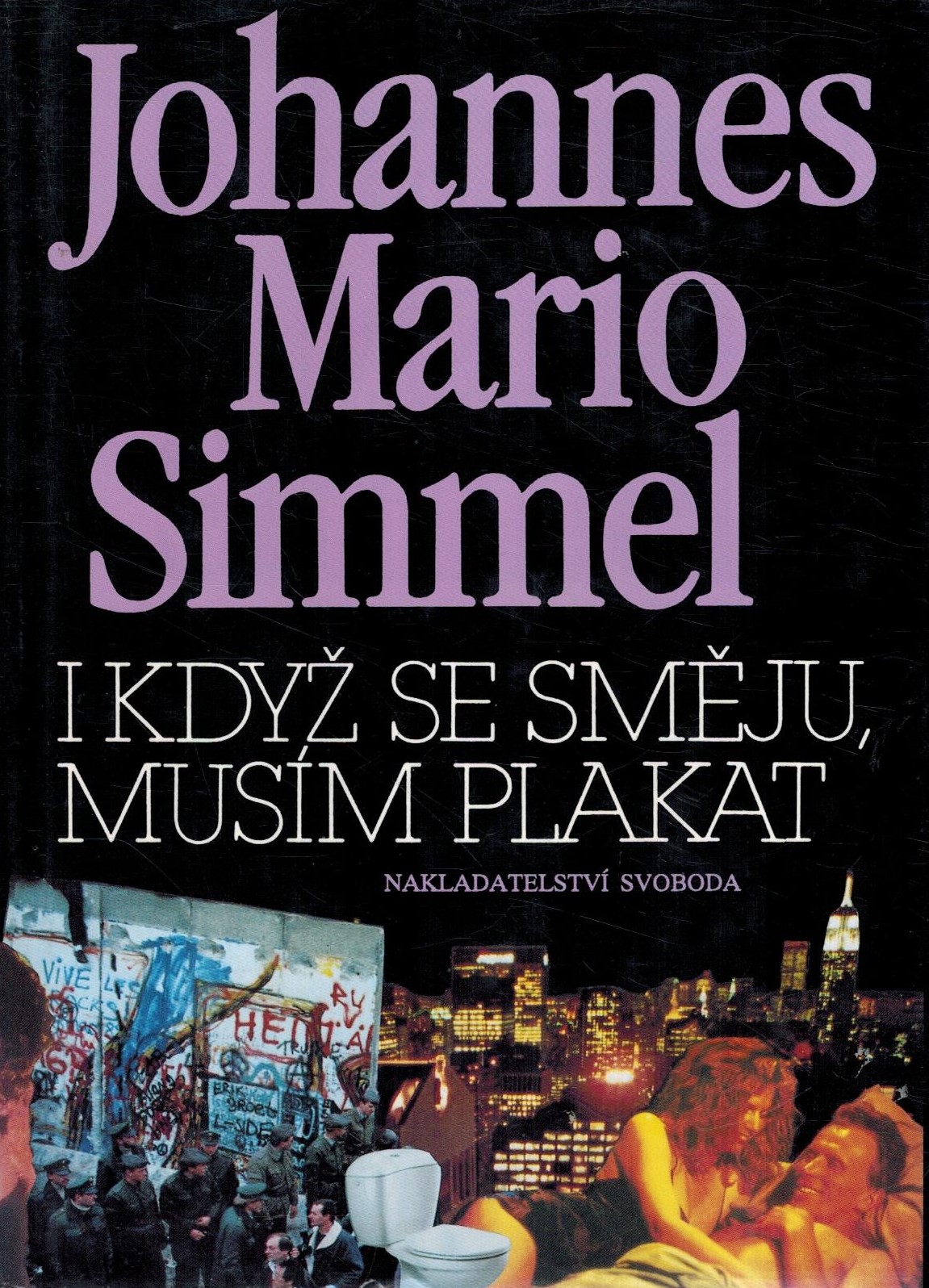 I KDYŽ SE SMĚJU, MUSÍM PLAKAT