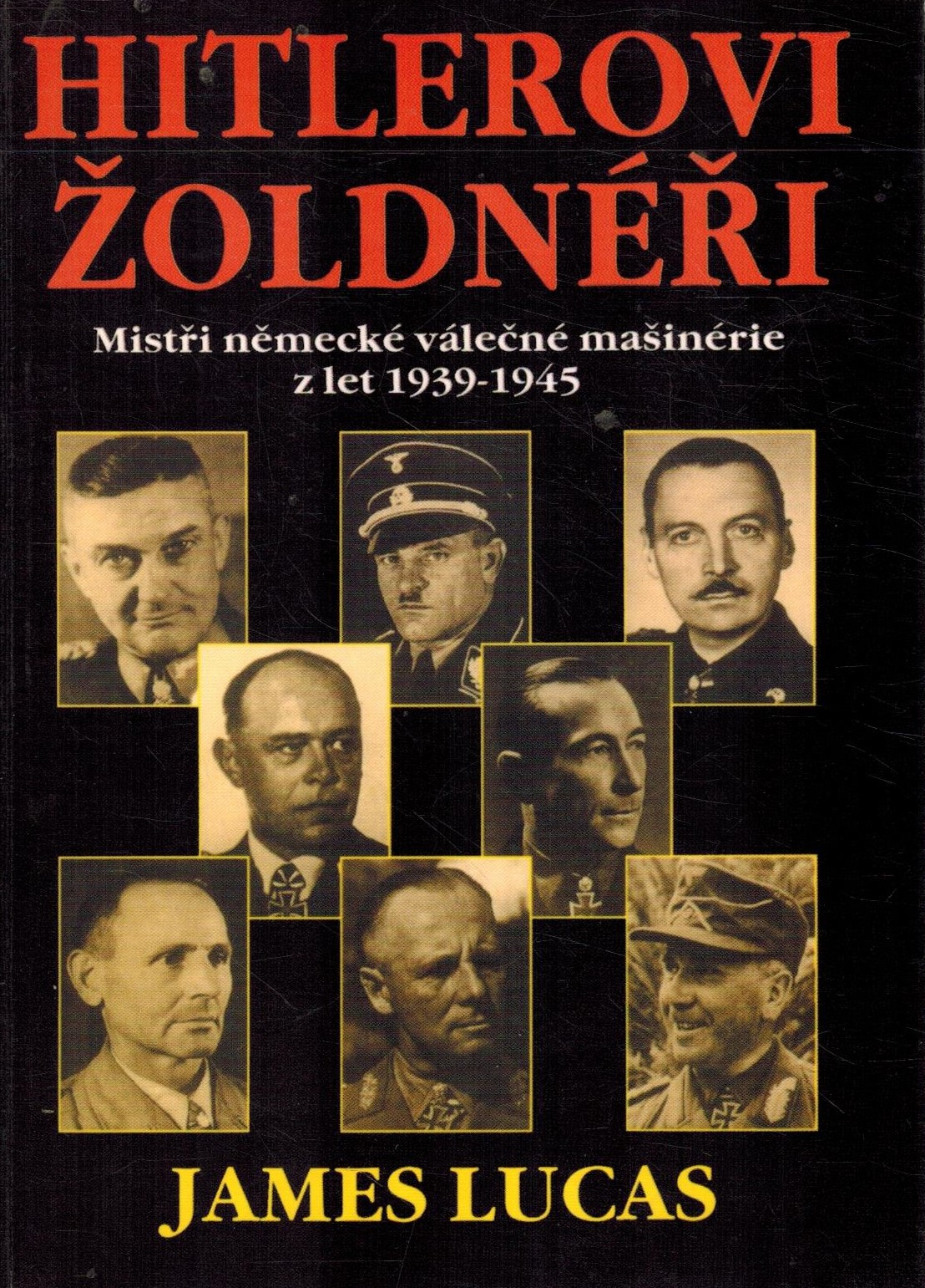 HITLEROVI ŽOLDNÉŘI