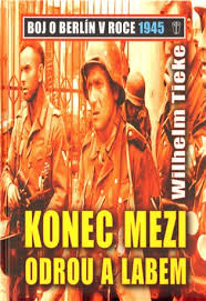 KONEC MEZI ODROU A LEBEM - BOJ O BERLÍN