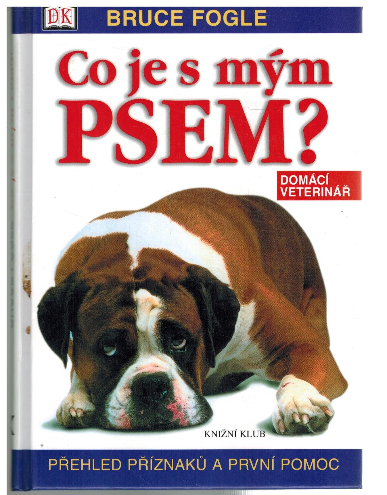 CO JE S MÝM PSEM?