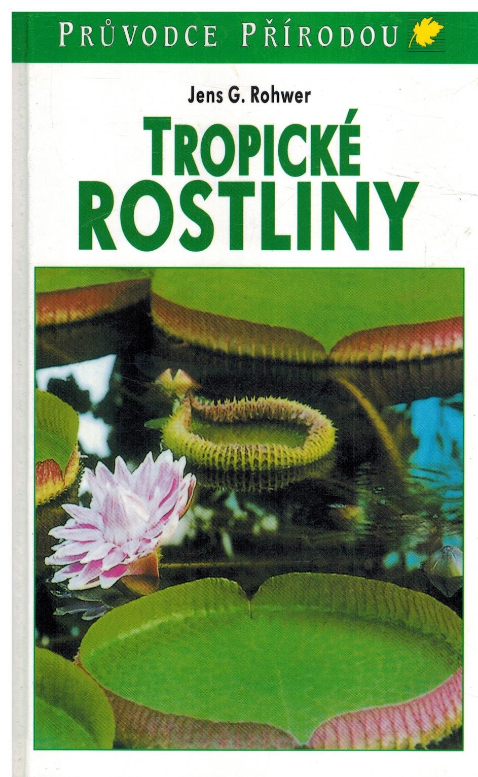 TROPICKÉ ROSTLINY - 2. VYDÁNÍ