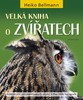 VELKÁ KNIHA O ZVÍŘATECH/KK