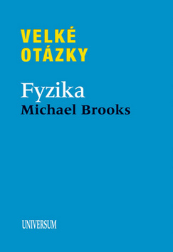 VELKÉ OTÁZKY - FYZIKA