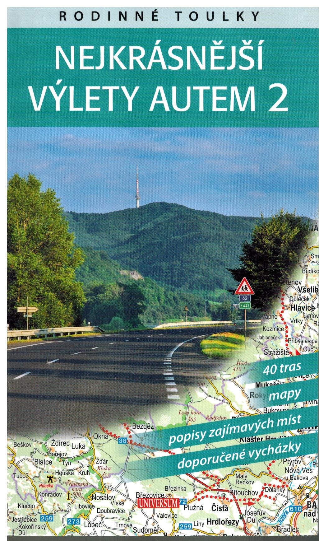 Obálka knihy RODINNÉ TOULKY: NEJKRÁSNĚJŠÍ VÝLETY AUTEM 2 od autora Soukup Vladimír,  David Petr