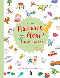 Obálka knihy MALOVANÉ ČTENÍ - ŠTĚKACÍ SMETÁK od autora Havel Jiří