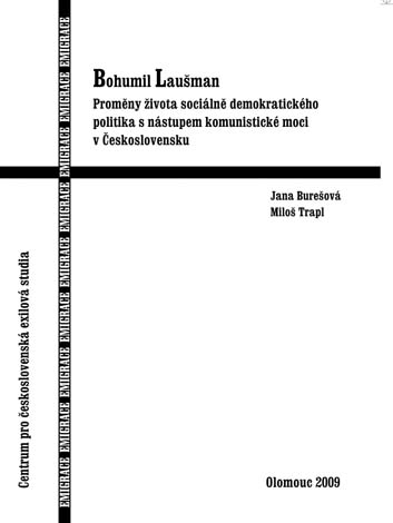 BOHUMIL LAUŠMAN PROMĚNY ŽIVOTA SOCIÁLNĚ DEMOKRATICKÉHO POLIT