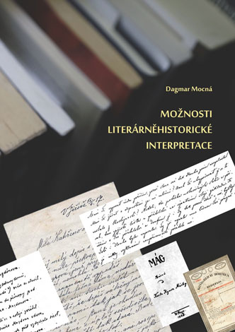 MOŽNOSTI LITERÁRNĚHISTORICKÉ INTERPRETACE