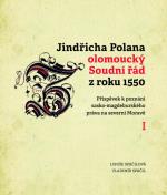 JINDŘICHA POLANA OLOMOUCKÝ SOUDNÍ ŘÁD Z ROKU 1550