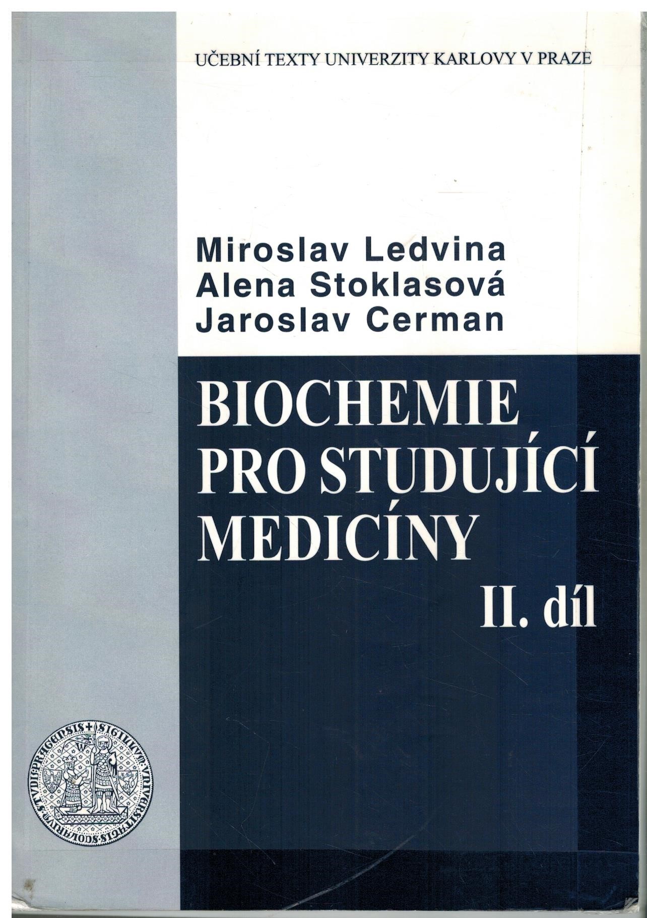 BIOCHEMIE PRO STUDUJÍCÍ MEDICÍNY II.DÍL