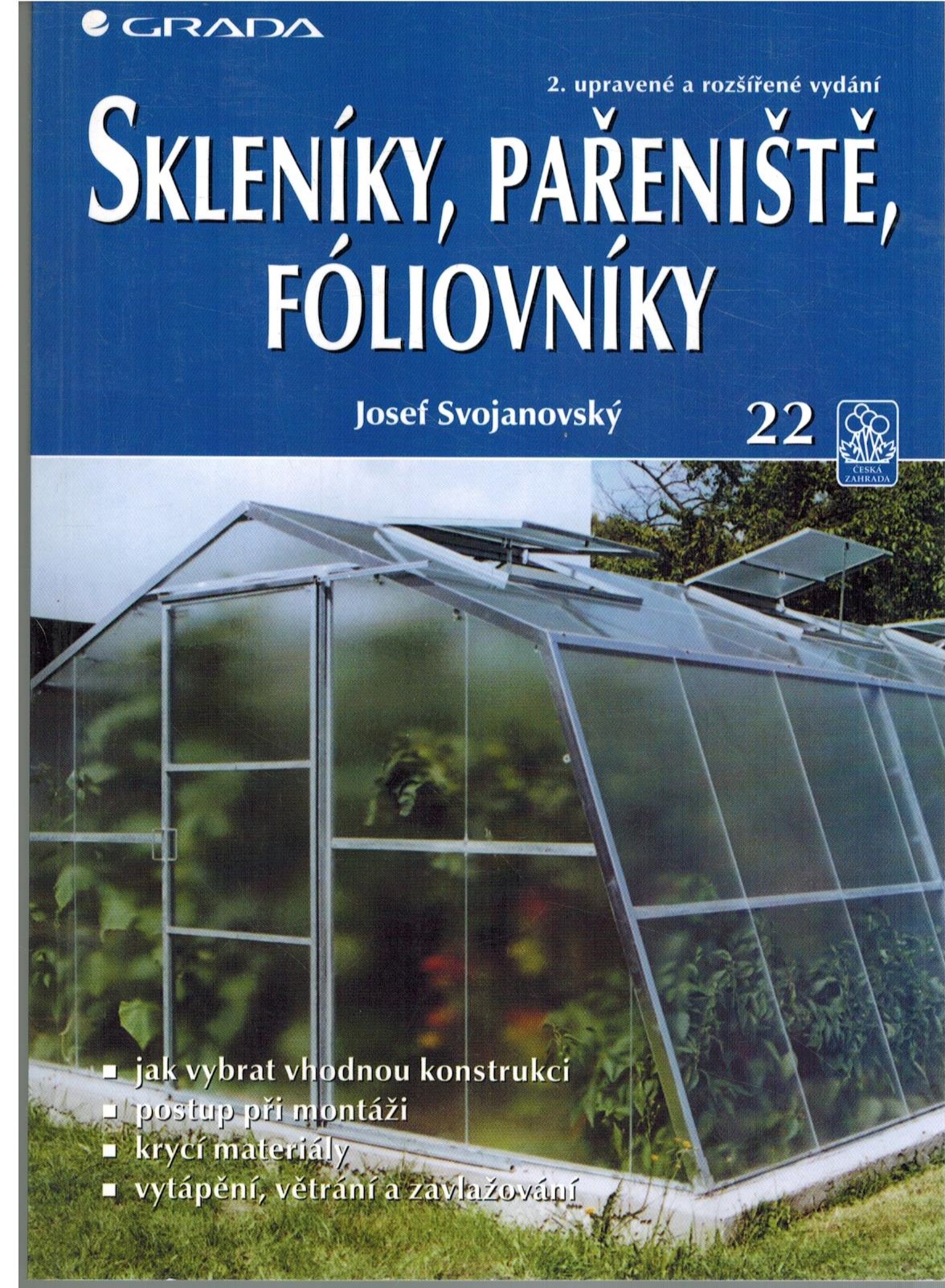 SKLENÍKY, PAŘENIŠTĚ, FÓLIOVNÍKY (2.UPR. A ROZ. V.)