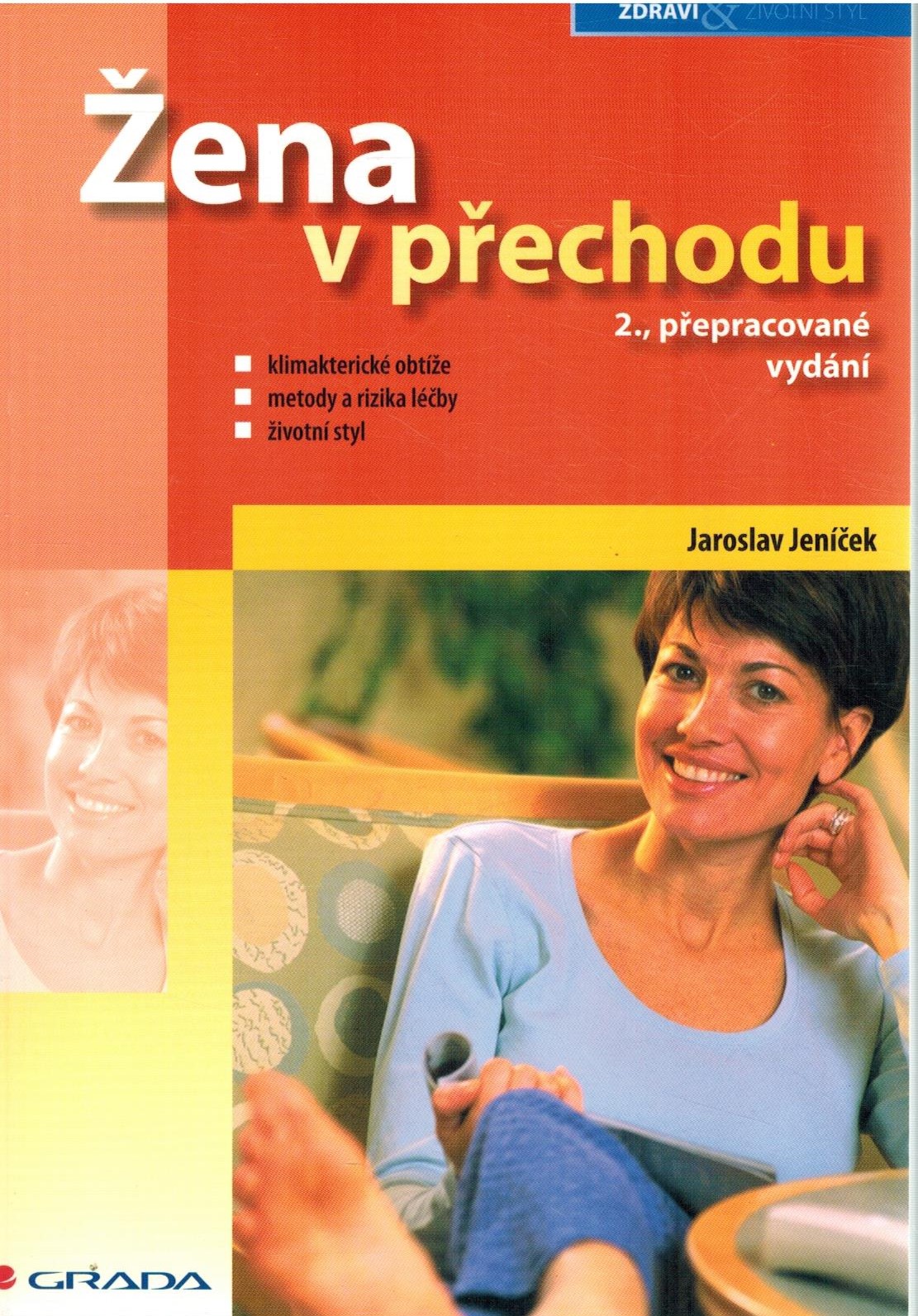 ŽENA V PŘECHODU ANEB ŽENOU PO CELÝ ŽIVOT