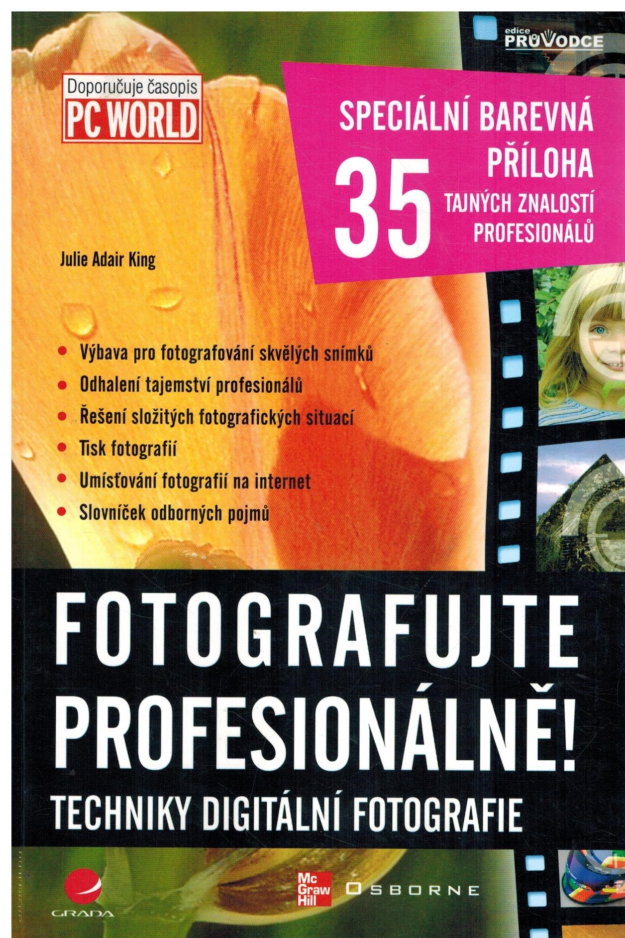 FOTOGRAFUJTE PROFESIONÁLNĚ! - TECH. DIG. FOTOG. PR
