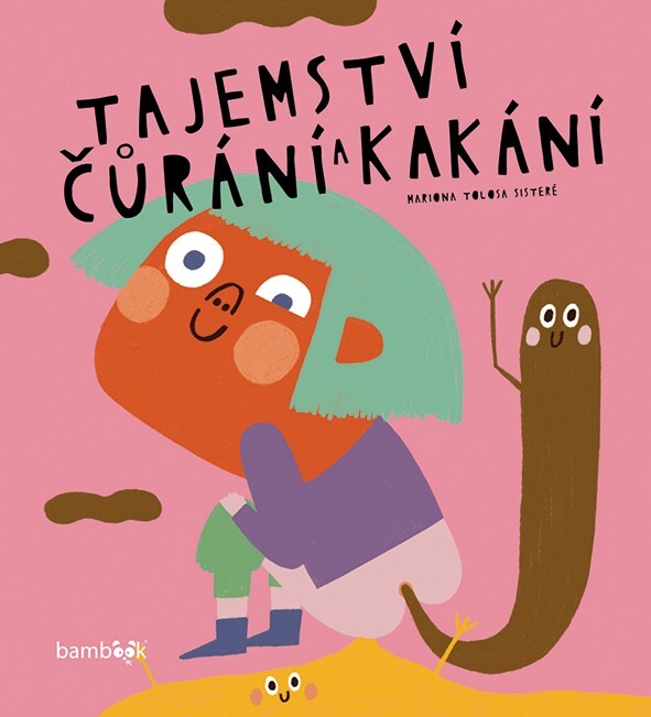 TAJEMSTVÍ ČŮRÁNÍ A KAKÁNÍ