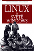 LINUX VE SVĚTĚ WINDOWS/GRADA