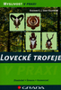 LOVECKÉ TROFEJE/GRADA