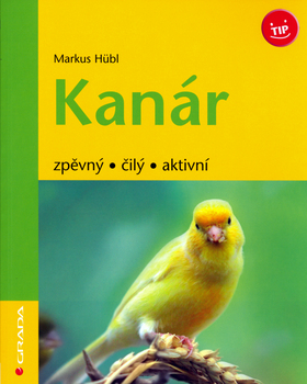 KANÁR (ZPĚVNÝ-ČILÝ-AKTIVNÍ)