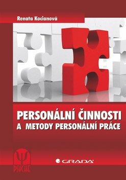 PERSONÁLNÍ ČINNOSTI A METODY PERSONÁLNÍ PRÁCE/GRADA