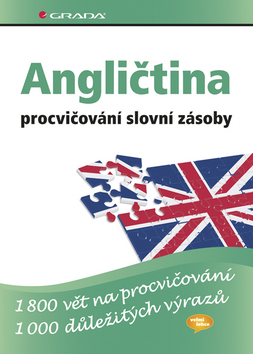 ANGLIČTINA PROCVIČOVÁNÍ SLOVNÍ ZÁSOBY/GRADA