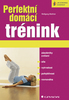 PERFEKTNÍ DOMÁCÍ TRÉNIK/GRADA