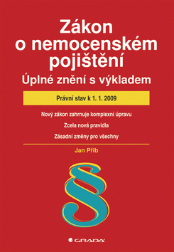 ZÁKON O NEMOCENSKÉM POJIŠTĚNÍ K 1.1.2009/GRADA