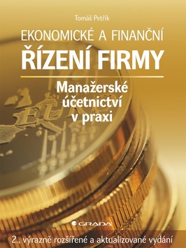 EKONOMICKÉ A FINANČNÍ ŘÍZENÍ FIRMY/GRADA