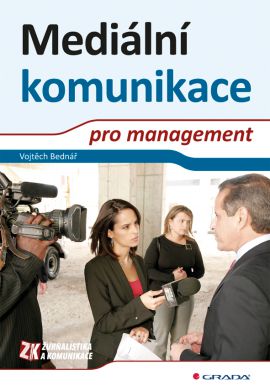 MEDIÁLNÍ KOMUNIKACE PROMANAGEMENT/GRADA