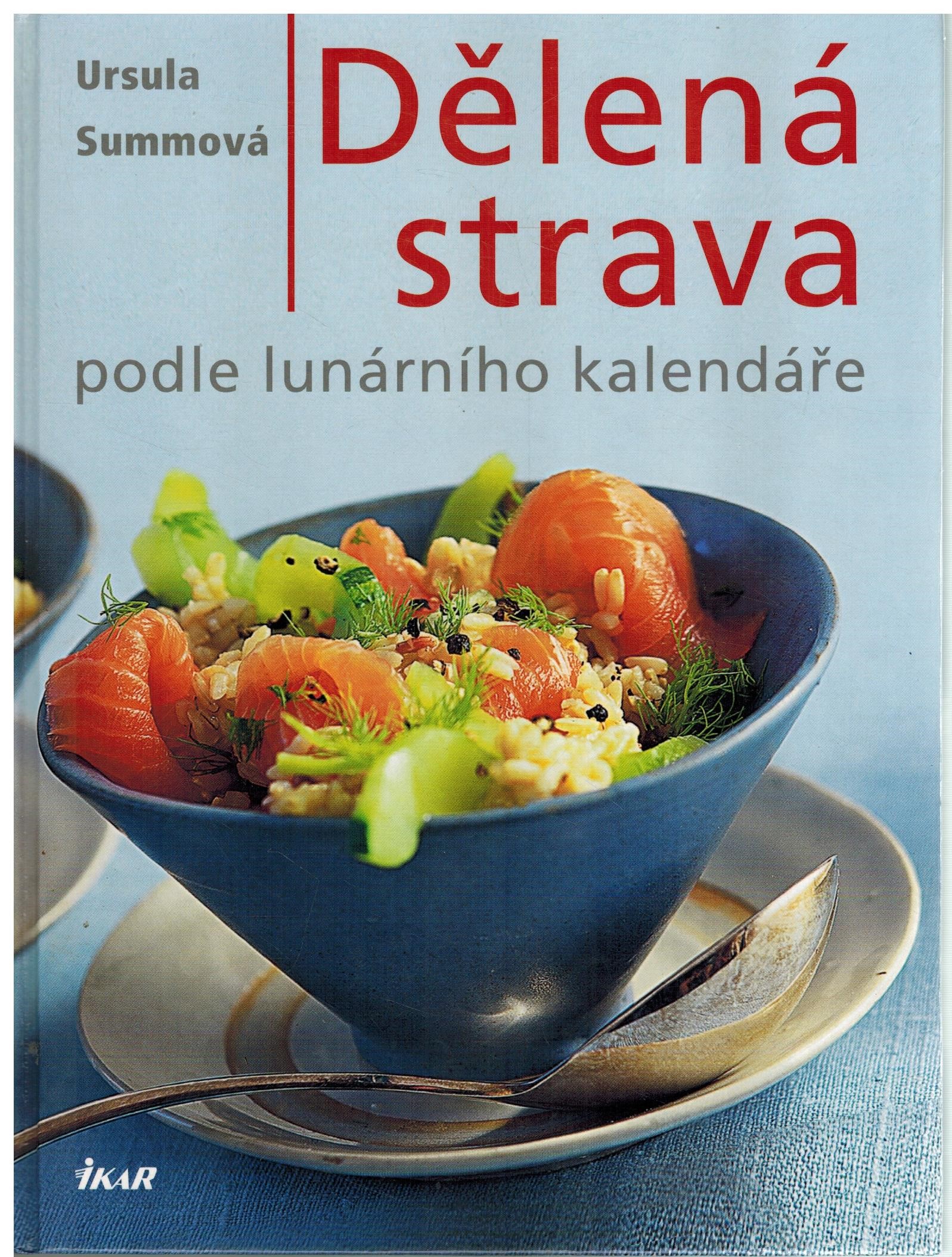 DĚLENÁ STRAVA PODLE LUNÁRNÍHO KALENDÁŘE