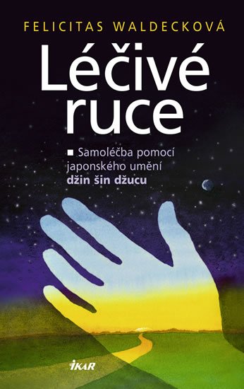 LÉČIVÉ RUCE/IKAR