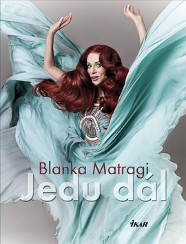 BLANKA MATRAGI-JEDU DÁL