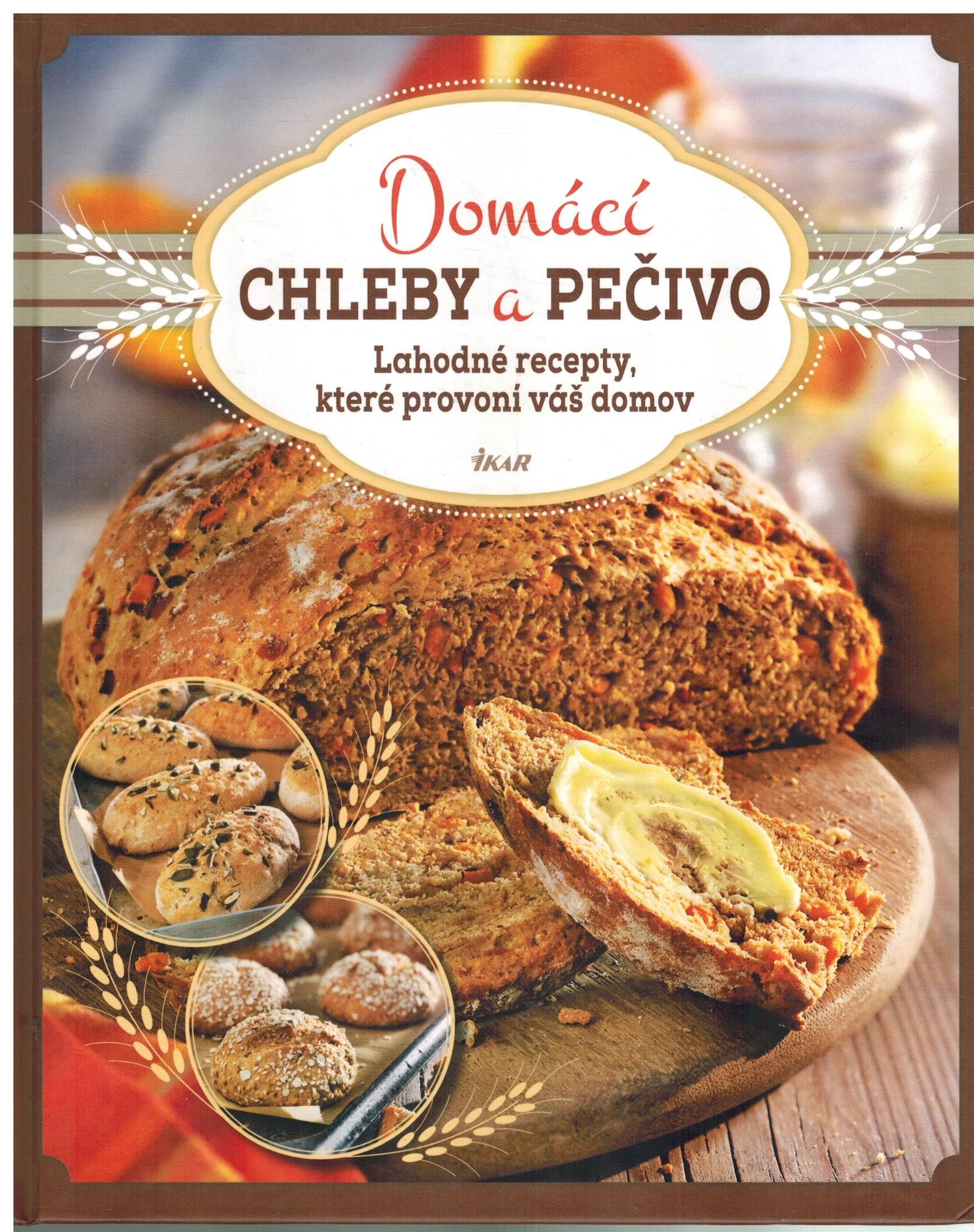 DOMÁCÍ CHLEBY A PEČIVO
