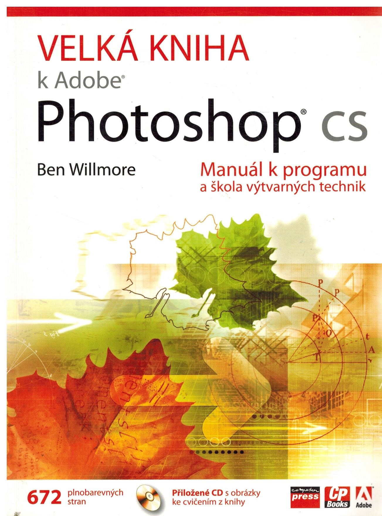 VELKÁ KNIHA K ADOBE PHOTOSHOP CS K1065