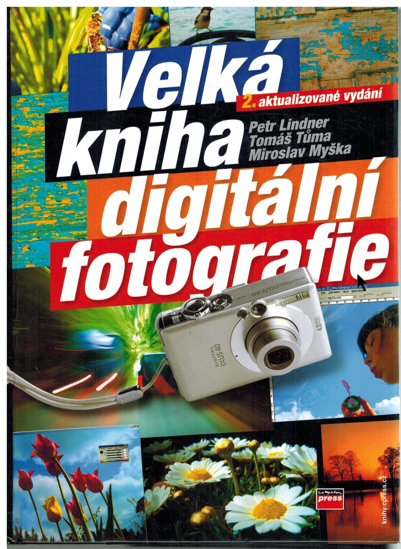 VELKÁ KNIHA DIGITÁLNÍ FOTOGRAFIE 2 .VYD. K1238