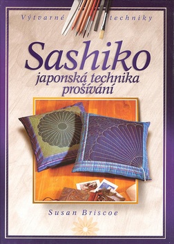 SASHIKO-JAPONSKÁ TECHNIKA PROŠÍVÁNÍ/CP