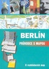 BERLÍN PRŮVODCE S MAPOU