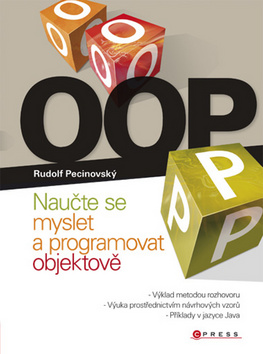 OOP-NAUČTE SE MYSLET A PROJEKTOVAT OBJEKTOVĚ/CP