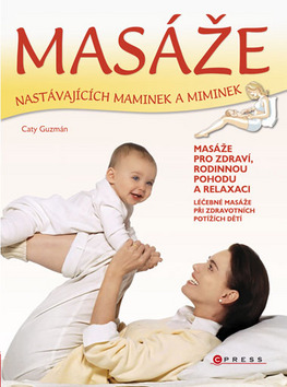 MASÁŽE NASTÁVAJÍCÍCH MAMINEK/CP