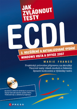 JAK ZVLÁDNOUT TESTY ECDL (+CD ROM) 3.V.