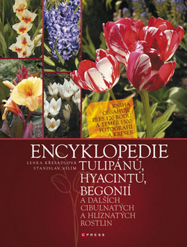 ENCYKLOPEDIE TULIPÁNŮ,HYACINTŮ,BEGONIÍ