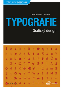 TYPOGRAFIE GRAFICKÝ DESIGN