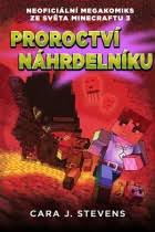 PROROCTVÍ NÁHRDELNÍKU: NEOFICIÁLNÍ MEGAKOMIKS ZE SVĚTA MINEC