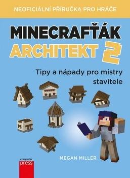Obálka knihy MINECRAFŤÁK ARCHITEKT 2 od autora Miller Megan