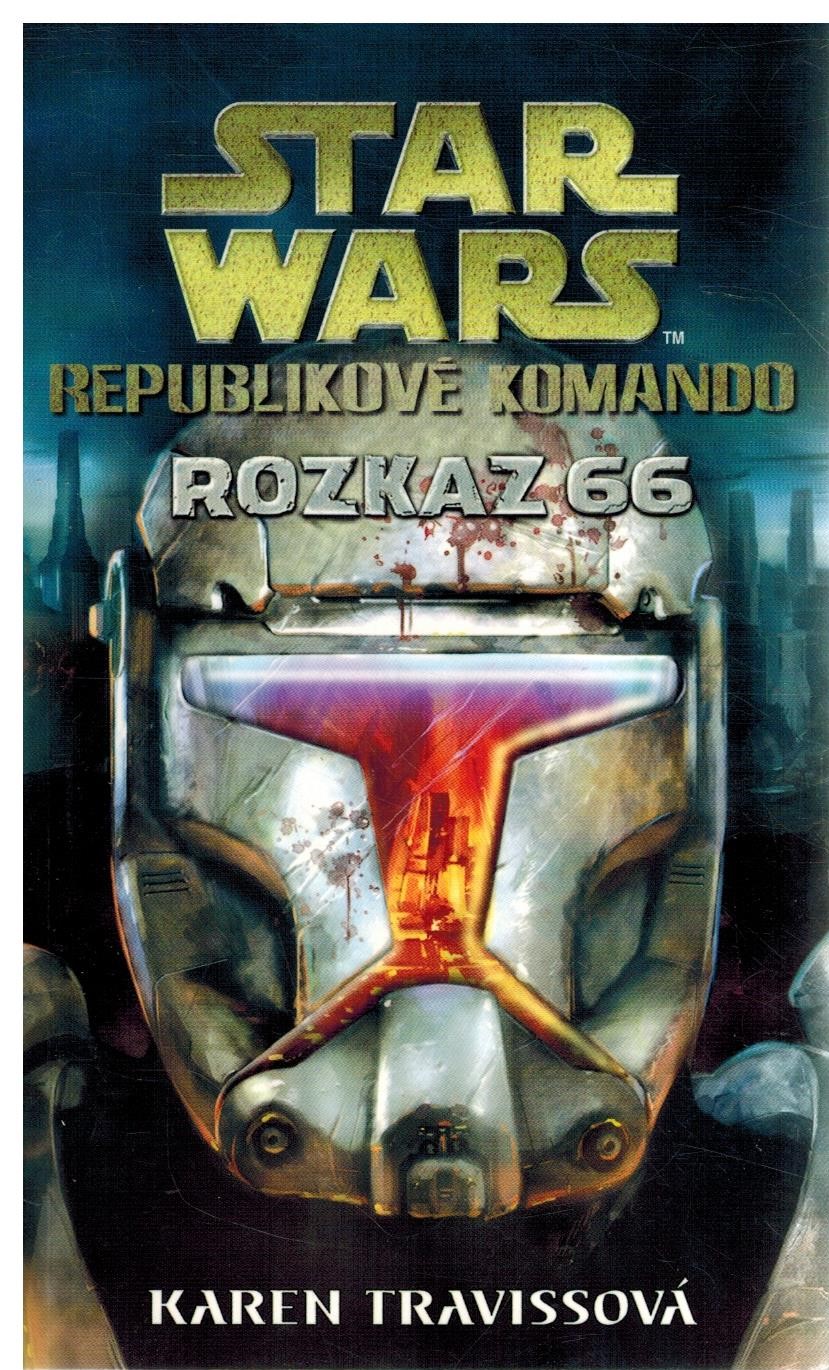 STAR WARS - KOMANDO IV - ROZKAZ 66